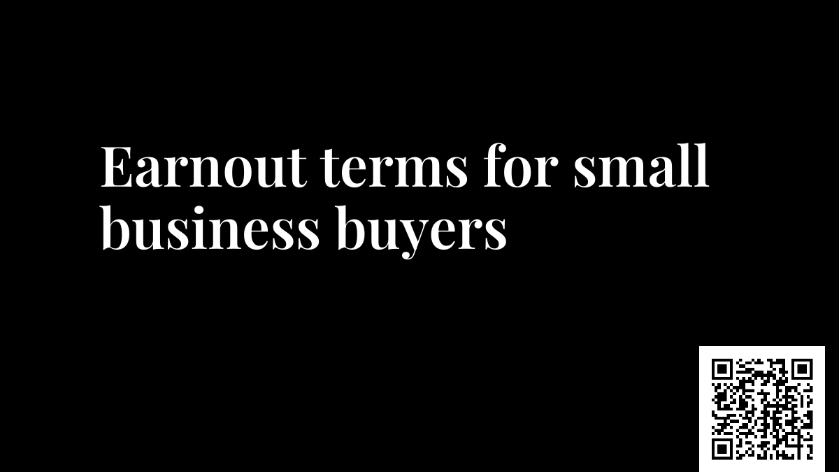 Earnout terms for small business buyers
