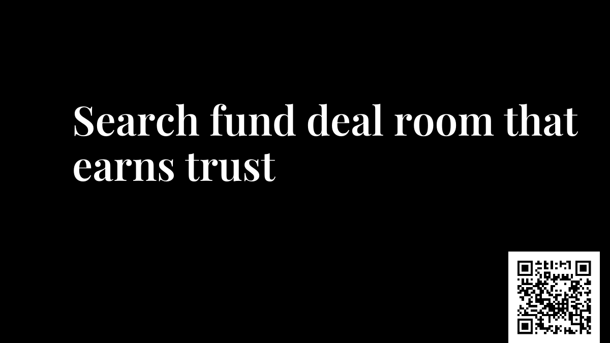 Search fund deal room that earns trust