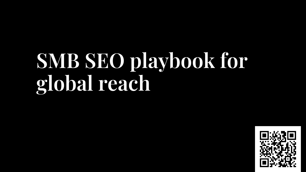 SMB SEO playbook for global reach
